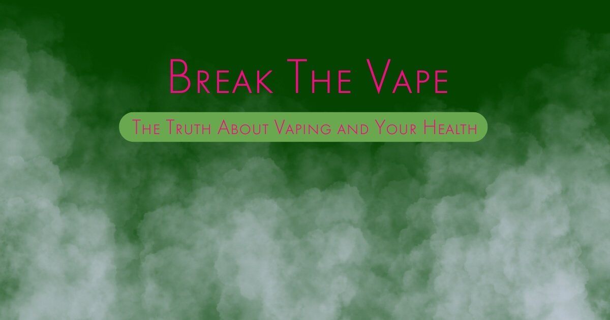 break-the-vape-the-truth-about-vaping-and-your-health